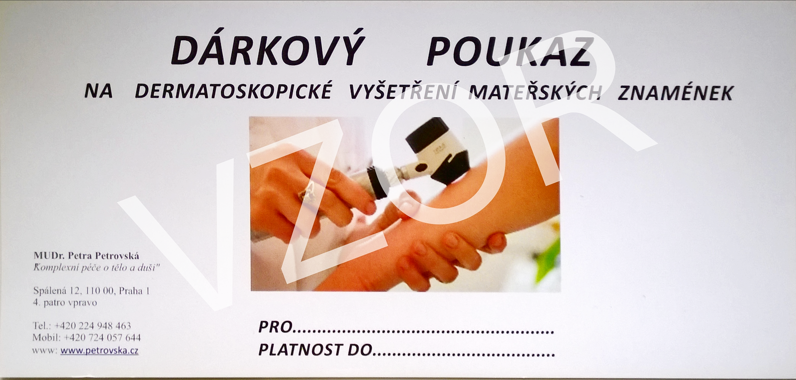 Dermatologie Petrovská nabízí dárkové poukazy na vyšetření mateřských znamének digitálním dermatoskopem.